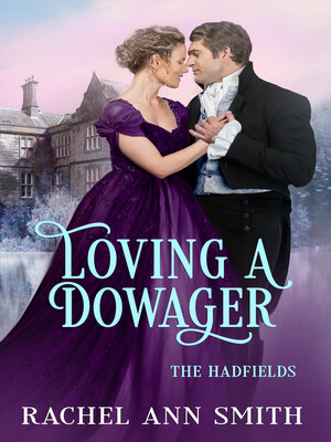 cover image of Loving a Dowager